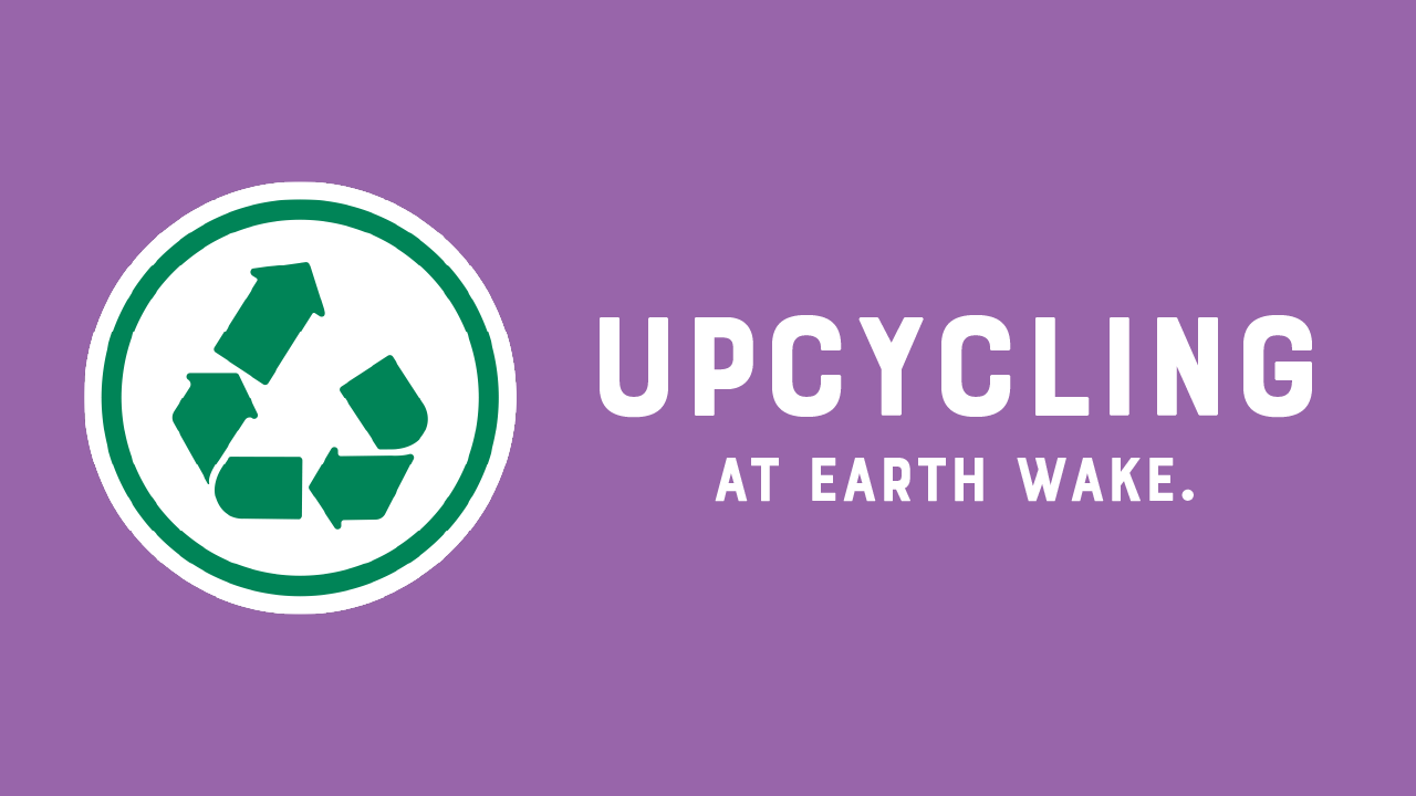 Upcycling at Earth Wake.
